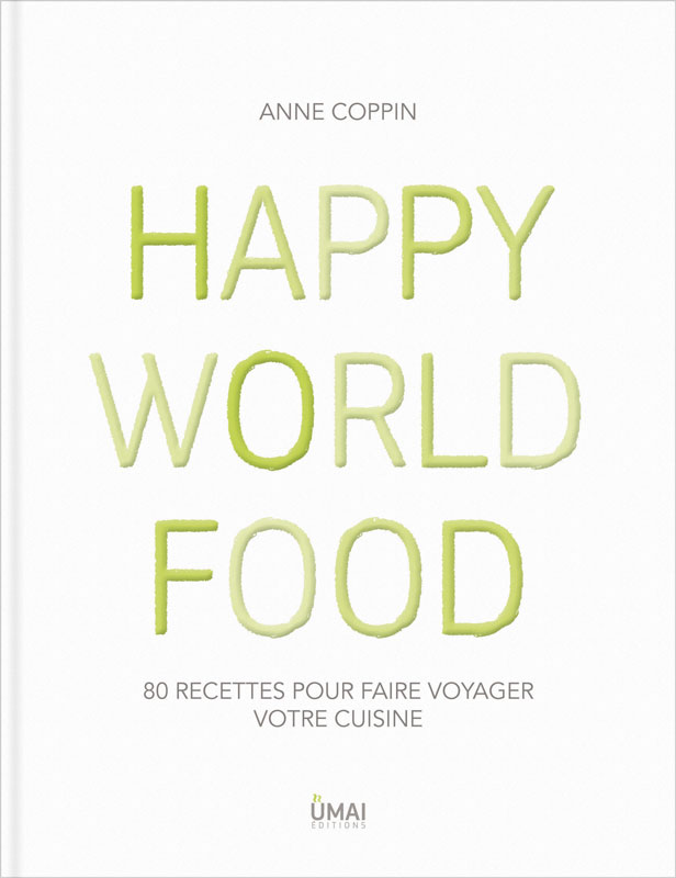 Happy World Food d'Anne Coppin