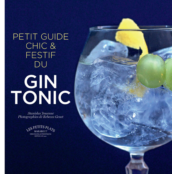 Le Petit Guide Chic et Festif du Gin Tonic